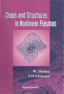 Chaos And Structures In Nonlinear Plasmas