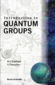 Introduction To Quantum Groups