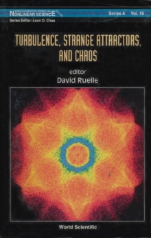 Turbulence, Strange Attractors And Chaos