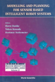 Modelling And Planning For Sensor Based Intelligent Robot Systems