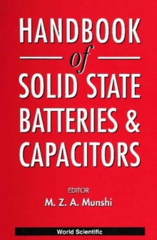 Handbook Of Solid State Batteries And Capacitors