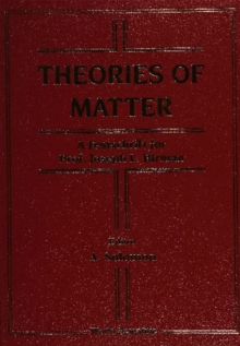 Theories Of Matter: A Festschrift For Prof Joseph Birman