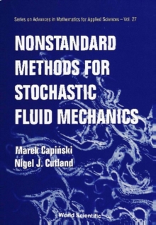 Nonstandard Methods For Stochastic Fluid Mechanics