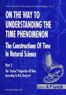 On The Way To Understanding The Time Phenomenon: The Constructions Of Time In Natural Science, Part 2