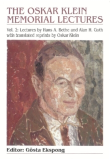 Oskar Klein Memorial Lectures, The (Vol 2)