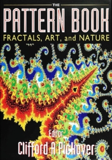 Pattern Book: Fractals, Art And Nature, The