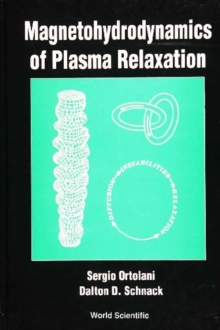 Magnetohydrodynamics Of Plasma Relaxation, The