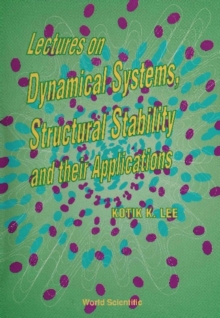 Lectures On Dynamical Systems, Structural Stability And Their Applications