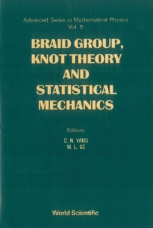 Braid Group, Knot Theory And Statistical Mechanics