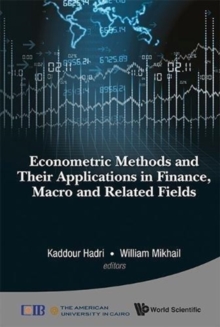 Econometric Methods And Their Applications In Finance, Macro And Related Fields, Hardback Book Econometric Methods And Their Applications In Finance, Macro And Related Fields, Hardback Book