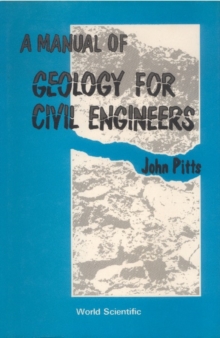 Manual Of Geology For Civil Engineers, A