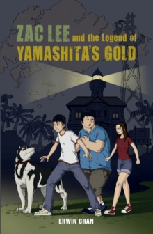 Zac Lee and the Legend of Yamashita's Gold