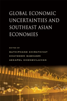 Global Economic Uncertainties and Southeast Asian Economies