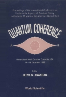 Quantum Coherence - Proceedings Of The International Conference On Fundamental Aspects Of Quantum Theory a" To Celebrate 30 Years Of The Aharonov-bohm-effect