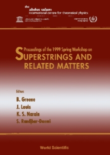 Superstrings And Related Matters - Proceedings Of The 1999 Spring Workshop