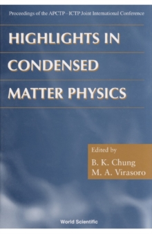 Highlights In Condensed Matter Physics - Proceedings Of The Apctp-ictp Joint International Conference