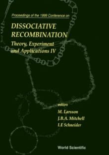 Dissociative Recombination: Theory, Experiments And Applications Iv