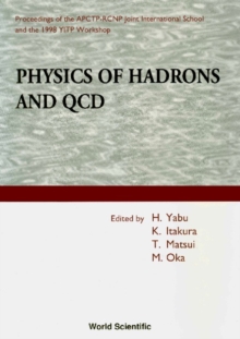 Physics Of Hadrons And Qcd - Proceedings Of The Apctp-rcnp Joint International School And 1998 Yitp Workshop