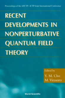 Recent Developments In Nonperturbative Quantum Field Theory: Proceedings Of The Apctp-ictp Joint International Conf