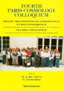 Fourth Paris Cosmology Colloquium, Phase Transitions In Cosmology Euroconference