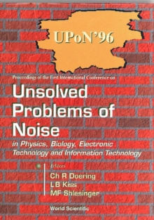 Unsolved Problems Of Noise In Physics, Biology, Electronic Technology And Information Technology, Proc