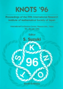 Knots '96: Proceedings Of The Fifth International Research Institute Of Mathematical Society Of Japan