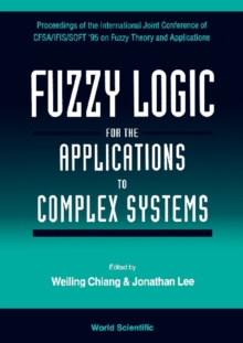 Fuzzy Logic For The Applications To Complex Systems: Proceedings Of The International Joint Conference Of