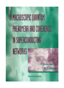 Macroscopic Quantum Phenomena And Coherence In Superconducting Networks