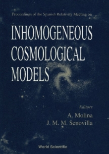 Inhomogeneous Cosmological Models - Proceedings Of The Spanish Relativity Meeting