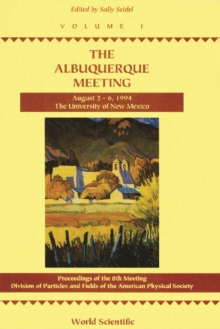 Albuquerque Meeting - Proceedings Of The 8th Meeting Division Of Particles And Fields Of The American Physical Society (In 2 Volumes)