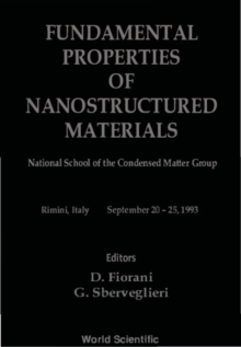 Fundamental Properties Of Nanostructured Materials - Proceedings Of The National School Of The Condensed Matter Group