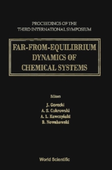 Far-from-equilibrium Dynamics Of Chemical Systems - Proceedings Of The Third International Symposium