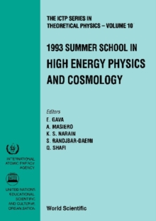 High Energy Physics And Cosmology - Proceedings Of The 1993 Summer School