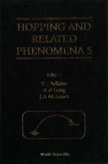 Hopping And Related Phenomena 5 - Proceedings Of The 5th International Conference