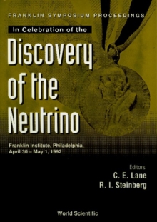 Discovery Of The Neutrino, Franklin Symposium Proceedings In Celebration Of The