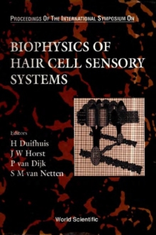 Biophysics Of Hair Cell Sensory Systems - Proceedings Of The International Symposium