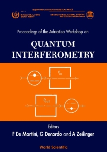 Quantum Interferometry - Proceedings Of The Adrratico Conferencer