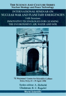 Innovative Technologies For Cleaning The Environment: Air, Water And Soil - 14th International Seminar On Nuclear War And Planetary Emergencies