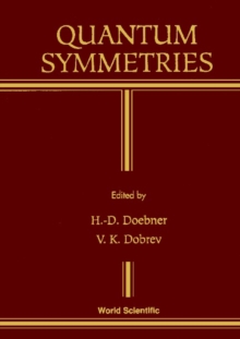 Quantum Symmetries - Proceedings Of The International Workshop On Mathematical Physics