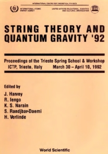 String Theory And Quantum Gravity '92 - Proceedings Of The Trieste Spring School And Workshop