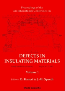 Defects In Insulating Materials - Proceedings Of The Xii International Conference (In 2 Volumes)