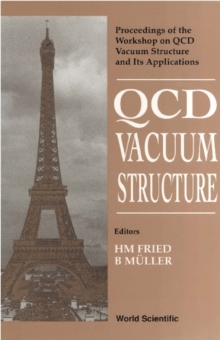 Qcd Vacuum Structure - Proceedings Of The Workshop On Qcd Vacuum Structure And Its Applications