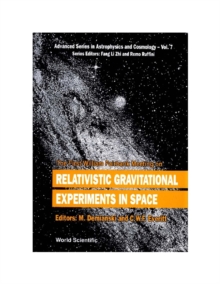 Relativistic Gravitational Experiments In Space - Proceedings Of The First William Fairbank Meeting