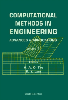 Computational Methods In Engineering: Advances & Applications - Proceedings Of The International Conference (In 2 Volumes)