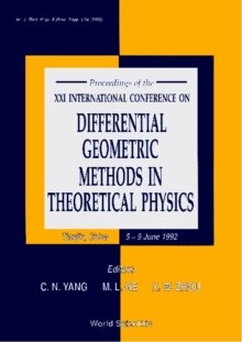 Differential Geometric Methods In Theoretical Physics - Proceedings Of The Xxi International Conference