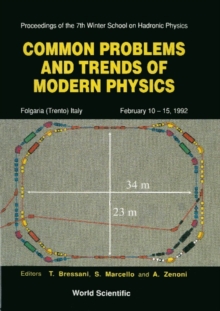 Common Problems And Trends Of Modern Physics - Proceedings Of The Vii Winter School On Hadronic Physics