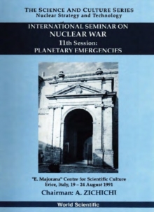 Planetary Emergencies: 11th International Seminar On Nuclear War