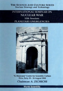 Planetary Emergencies: 10th International Seminar On Nuclear War