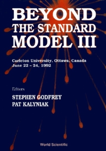 Beyond The Standard Model Iii