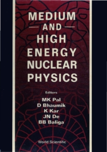 Medium And High Energy Nuclear Physics - Proceedings Of The Conference